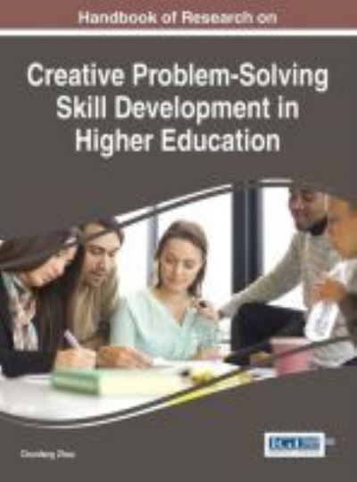 Cover for Chunfang Zhou · Handbook of Research on Creative Problem-Solving Skill Development in Higher Education (Hardcover Book) (2016)