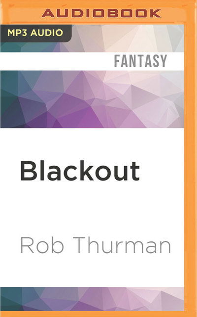 Cover for Rob Thurman · Blackout (MP3-CD) (2016)