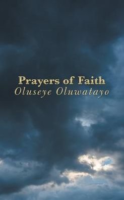 Cover for Oluseye Oluwatayo · Prayers of Faith (Paperback Book) (2017)