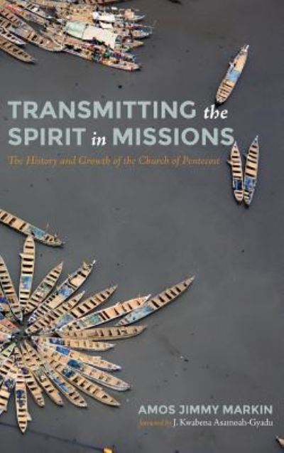Cover for Amos Jimmy Markin · Transmitting the Spirit in Missions (Hardcover Book) (2019)