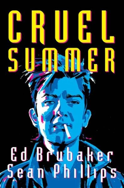 Cover for Ed Brubaker · Cruel Summer (Gebundenes Buch) (2020)