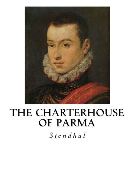 Cover for Stendhal · The Charterhouse of Parma (Paperback Book) (2016)
