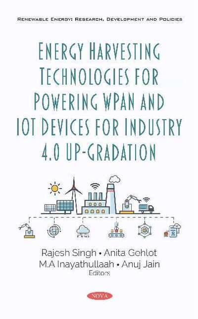 Cover for Rajesh Singh · Energy Harvesting Technologies for Powering WPAN and IoT Devices for Industry 4.0 Up-Gradation (Hardcover Book) (2020)