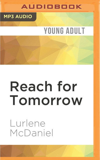 Cover for Lurlene McDaniel · Reach for Tomorrow (MP3-CD) (2017)