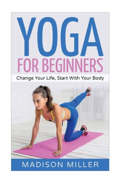 Cover for Madison Miller · Yoga for Beginners (Paperback Book) (2016)