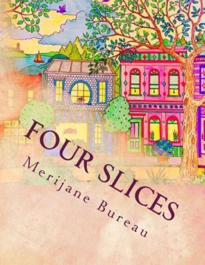 Cover for Merijane Bureau · Four Slices (Paperback Book) (2016)