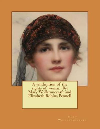 Cover for Elizabeth Robins Pennell · A Vindication of the Rights of Woman. by (Paperback Book) (2017)