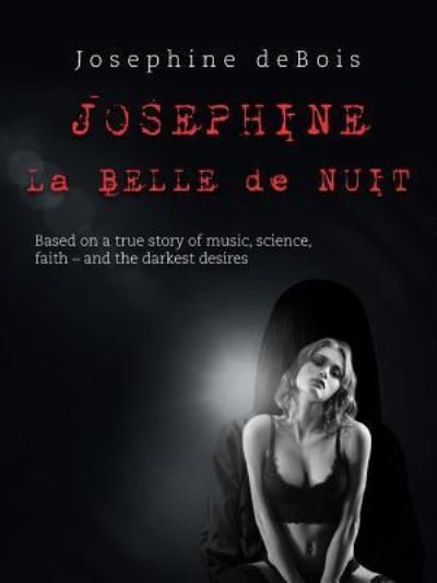 Cover for Josephine Debois · Josephine La Belle de Nuit (Paperback Book) (2017)