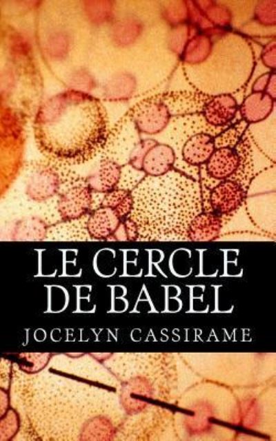 Cover for Jocelyn Cassirame · Le cercle de Babel (Paperback Book) (2017)