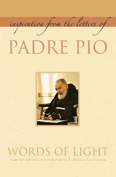 Cover for Padre Pio · Words of Light: Inspiration from the Letters of Padre Pio (Paperback Bog) (2009)