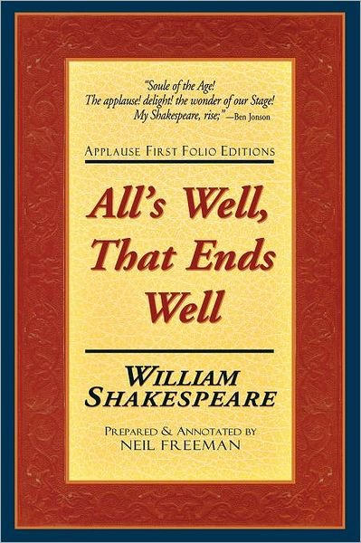 Cover for William Shakespeare · All's Well That Ends Well - Applause First Folio Editions (Paperback Book) (2001)
