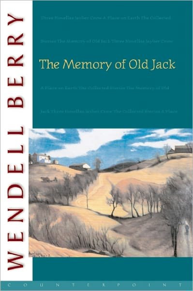Cover for Wendell Berry · The Memory of Old Jack (Paperback Book) [New edition] (1999)
