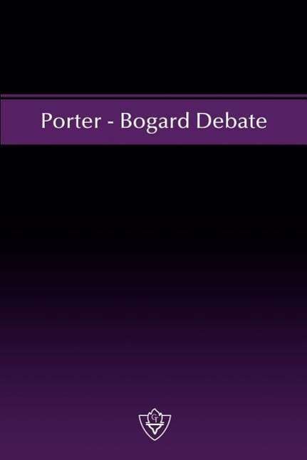 Cover for W Curtis Porter · Porter - Bogard Debate (Taschenbuch) (1951)