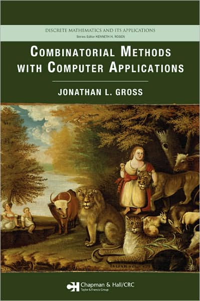 Cover for Gross, Jonathan L. (Columbia University, New York, USA) · Combinatorial Methods with Computer Applications - Discrete Mathematics and Its Applications (Innbunden bok) (2007)