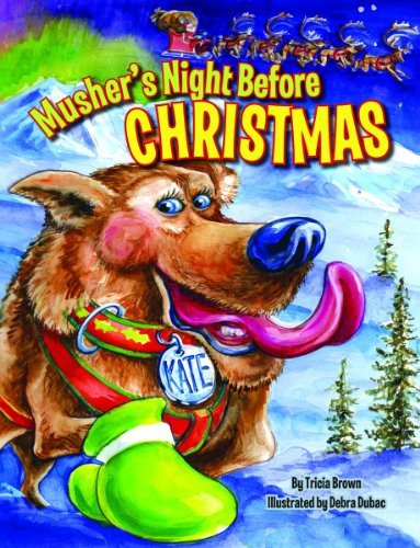 Cover for Tricia Brown · Musher's Night Before Christmas (Hardcover Book) (2011)