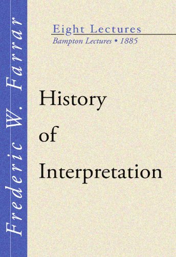 Cover for Frederic William Farrar · History of  Interpretation: Bampton Lectures, 1885 (Paperback Book) (2003)