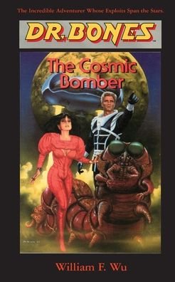 Cover for Paul Preuss · Dr. Bones, The Cosmic Bomber (Paperback Book) (2021)