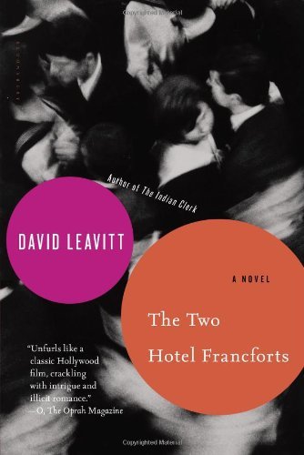The Two Hotel Francforts: a Novel - David Leavitt - Livres - Bloomsbury USA - 9781596910430 - 3 juin 2014