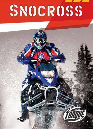 Cover for Ray Mcclellan · Snocross (Torque Books: Action Sports) (Hardcover Book) (2008)