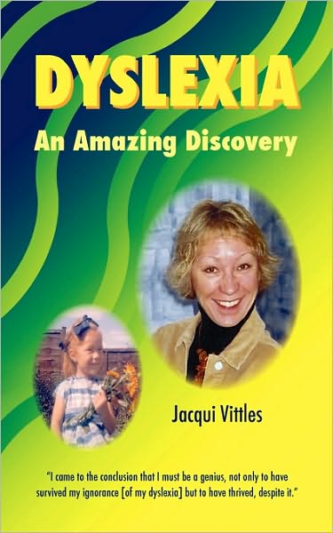 Cover for Jacqui Vittles · Dyslexia - an Amazing Discovery (Pocketbok) (2009)