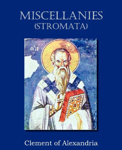 Cover for Clement of Alexandria · Miscellanies (Stromata) (Paperback Book) (2012)