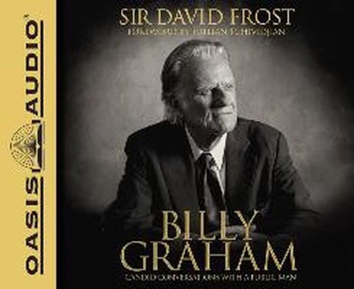 Cover for David Frost · Billy Graham: Candid Conversations with a Public Man (Audiobook (CD)) [Unabridged edition] (2014)