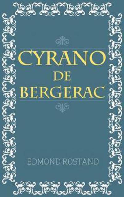 Cover for Edmond Rostand · Cyrano de Bergerac (Hardcover Book) (2011)