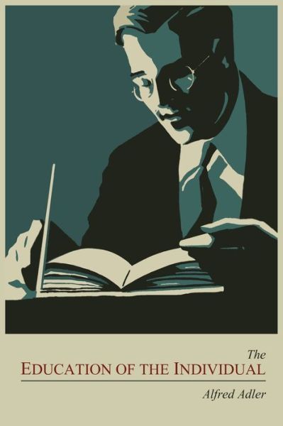 Cover for Alfred Adler · The Education of the Individual (Paperback Book) (2011)