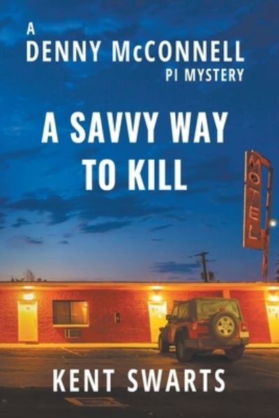 Cover for Kent Swarts · A Savvy Way to Kill (Paperback Book) (2020)