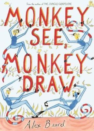 Cover for Alex Beard · Monkey See, Monkey Draw (Gebundenes Buch) (2018)