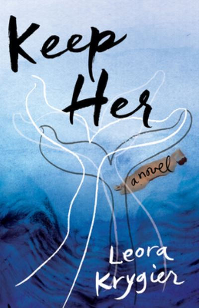 Cover for Leora Krygier · Keep Her: A Novel (Paperback Book) (2016)