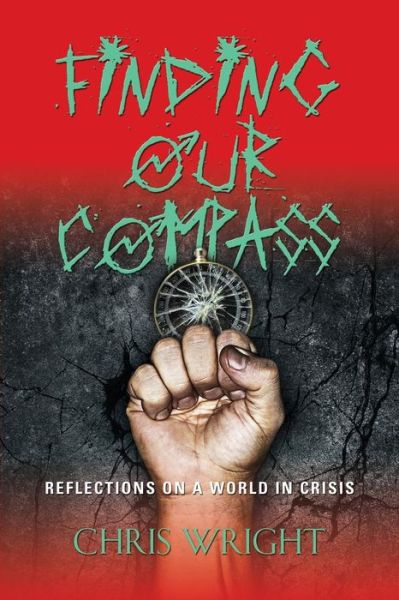 Cover for Chris Wright · Finding Our Compass: Reflections on a World in Crisis (Pocketbok) (2014)