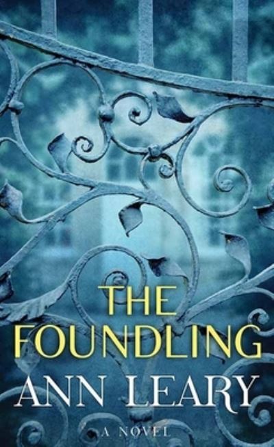 Cover for Ann Leary · Foundling (Book) (2022)