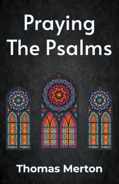 Cover for Thomas Merton · Praying the Psalms Paperback (Paperback Book) (2022)