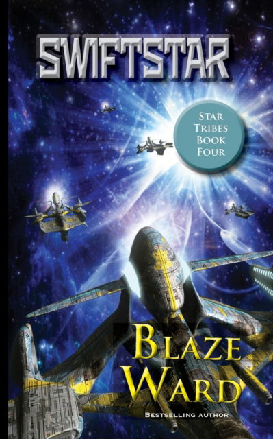 SwiftStar - Blaze Ward - Livros - Knotted Road Press Incorporated - 9781644701430 - 7 de julho de 2020