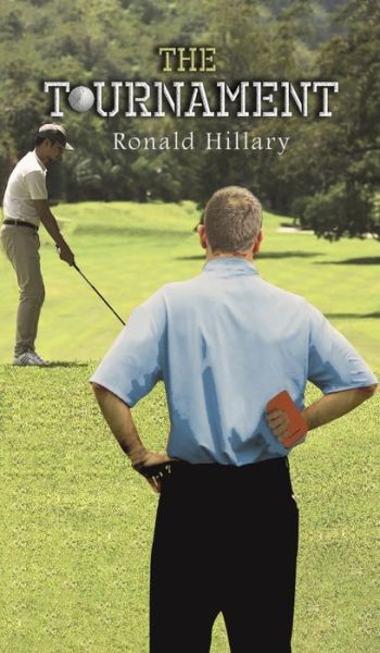 Cover for Ronald Hillary · The Tournament (Hardcover Book) (2021)