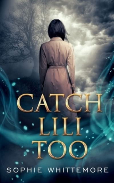 Cover for Sophie Whittemore · Catch Lili Too (Paperback Book) (2020)