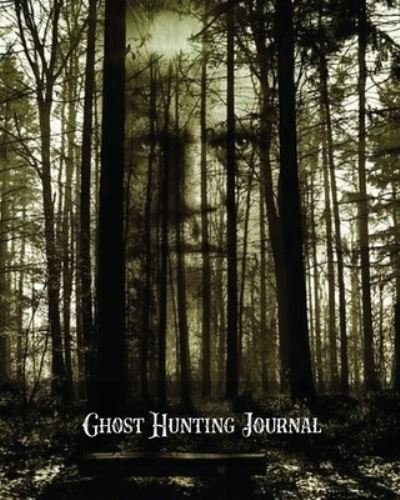 Cover for Amy Newton · Ghost Hunting Journal (Paperback Book) (2020)