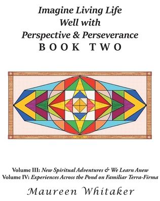 Cover for Maureen Whitaker · Imagine Living Life Well with Perspective and Perseverance (Paperback Book) (2022)