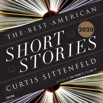 Cover for Curtis Sittenfeld · The Best American Short Stories 2020 (CD) (2020)