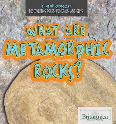 Cover for Judy Monroe Peterson · What are metamorphic rocks? (Book) [First edition. edition] (2015)