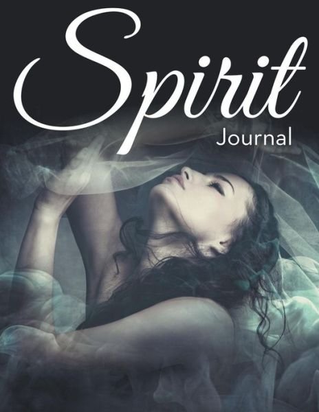 Speedy Publishing Llc · Spirit Journal (Paperback Book) (2015)