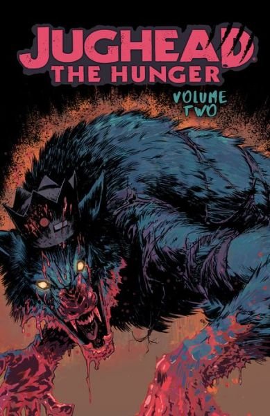 Jughead: The Hunger Vol. 2 - Frank Tieri - Boeken - Archie Comics - 9781682558430 - 12 februari 2019