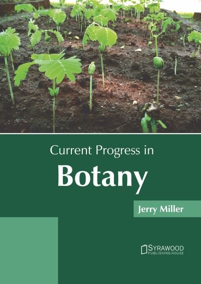 Cover for Jerry Miller · Current Progress in Botany (Hardcover Book) (2020)