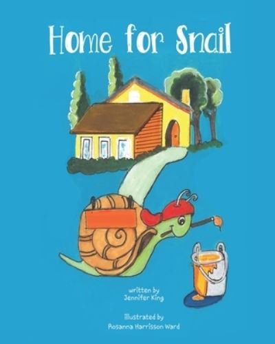 Cover for Jennifer King · Home For Snail (Paperback Book) (2020)