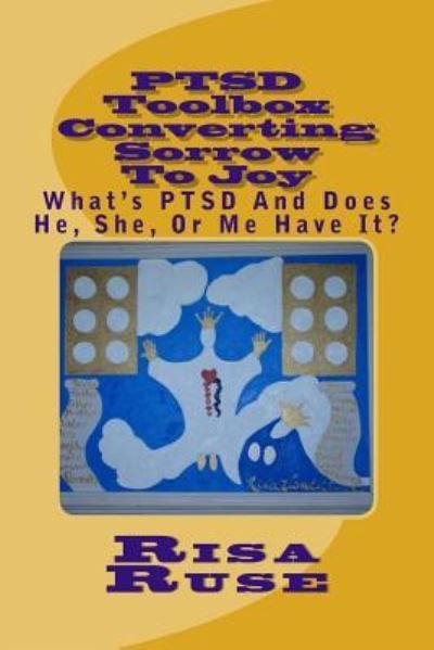 Cover for Risa Ruse · PTSD Toolbox Converting Sorrow To Joy (Pocketbok) (2018)