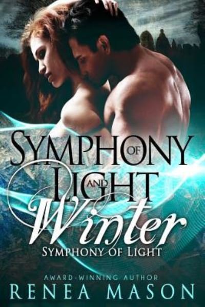 Cover for Renea Mason · Symphony of Light and Winter (Paperback Book) (2018)