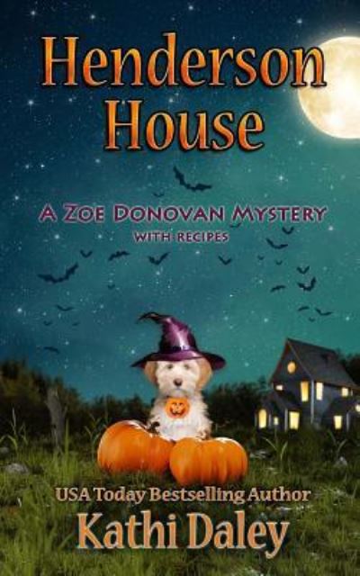 Henderson House - Zoe Donovan Cozy Mystery - Kathi Daley - Böcker - Createspace Independent Publishing Platf - 9781722119430 - 18 augusti 2018