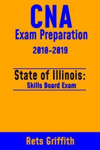 Cover for Rets Griffith · CNA Exam Preparation 2018-2019 (Paperback Book) (2018)