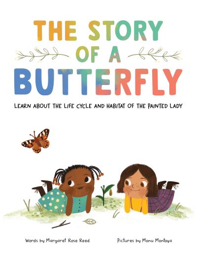Cover for Margaret Rose Reed · The Story of a Butterfly: Learn about the life cycle and habitat of the Painted Lady (Paperback Book) (2022)